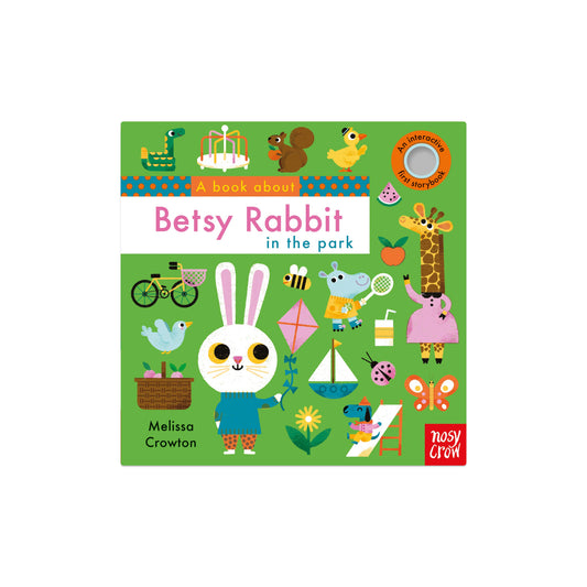 A Book About Betsy Rabbit in the Park